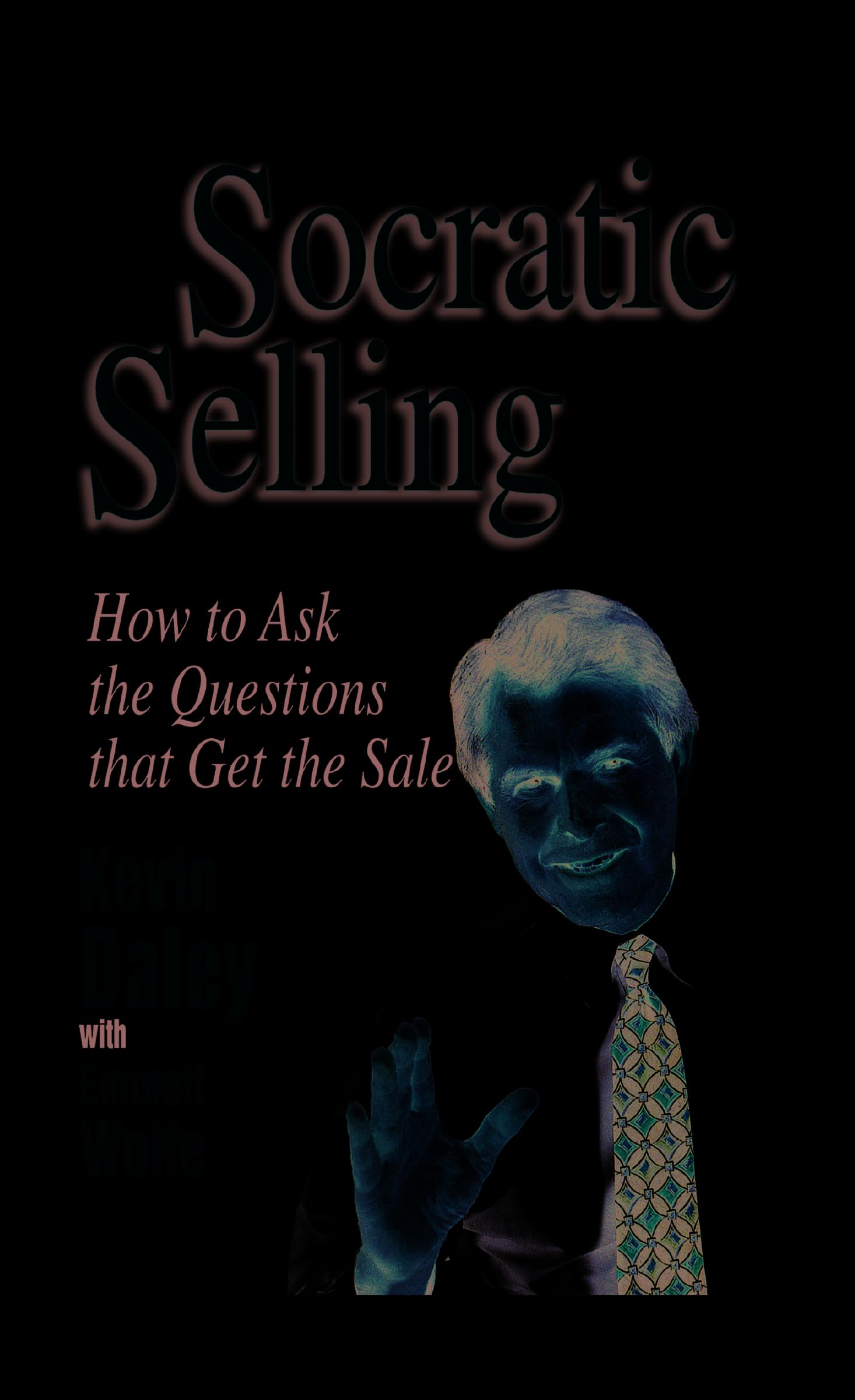 Product Image: Socratic Selling: How to Ask Th