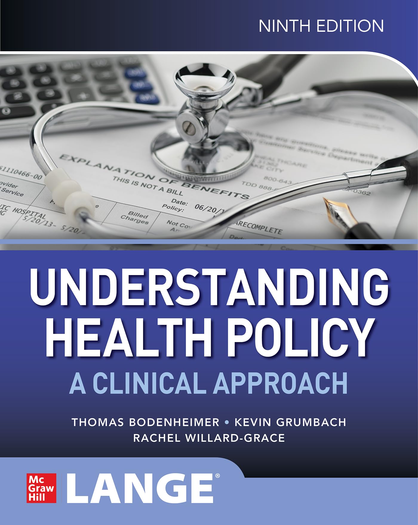 Understanding Health Policy: A Clinical Approach, Ninth Edition (Lange Medical Books) Medicine
