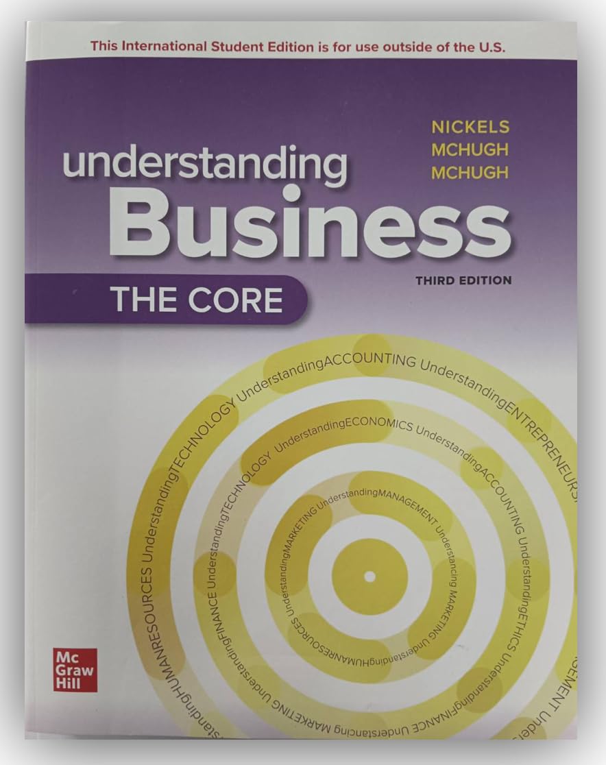 THIRD Edition, Understanding Business: The Core (ISE), 3Rd Edition, Student textbook only Books
