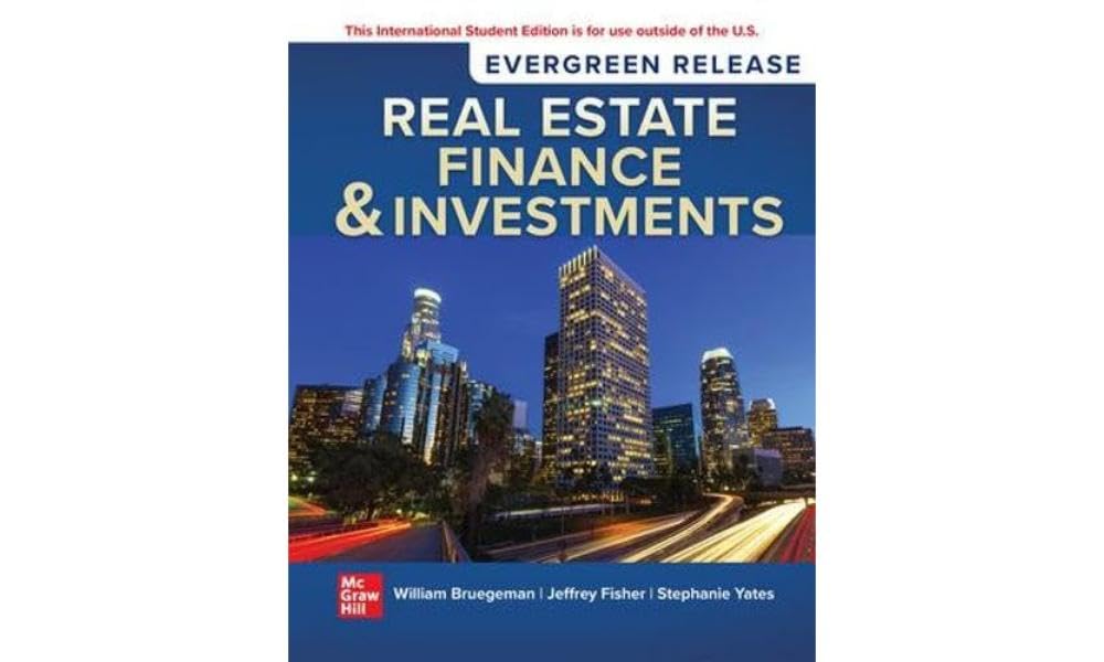 Real Estate Finance & Investments: 2024 Release ISE Business, Finance & Career