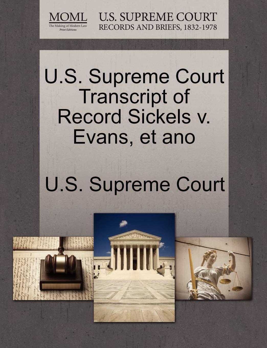 U.S. Supreme Court Transcript of Record Sickels V. Evans, Et Ano Law