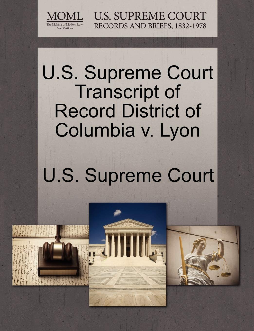 U.S. Supreme Court Transcript of Record District of Columbia V. Lyon Law