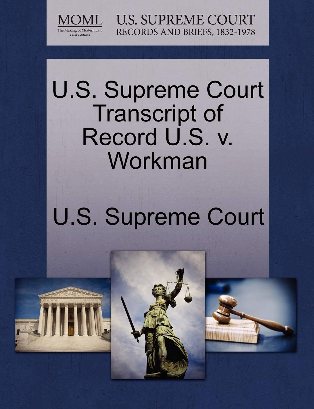 U.S. Supreme Court Transcript of Record U.S. V. Workman Law