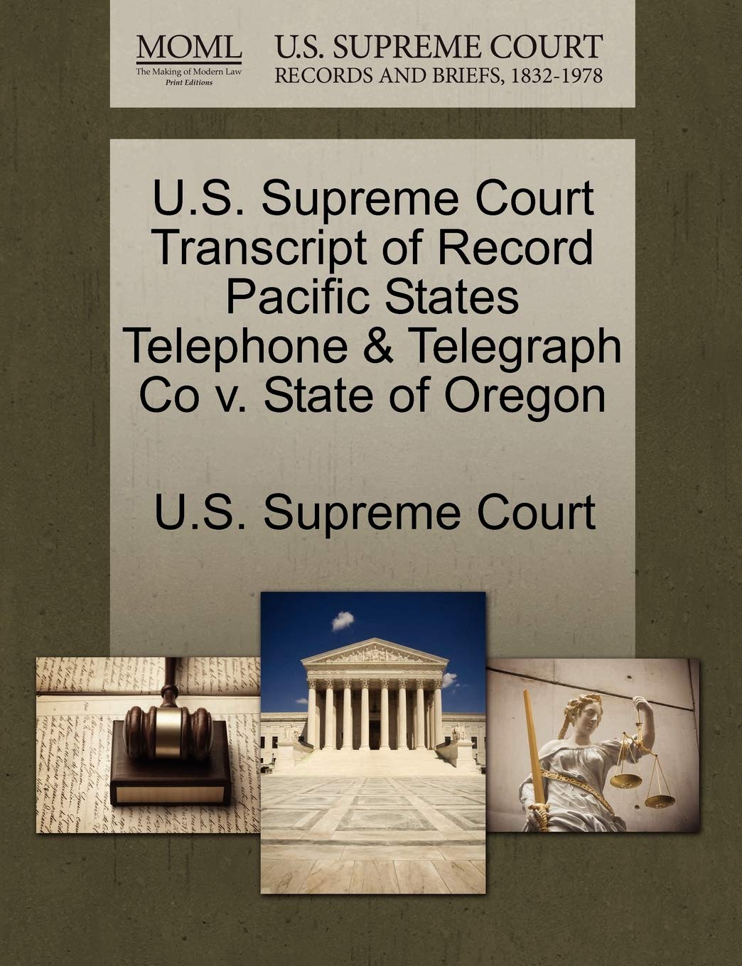 U.S. Supreme Court Transcript of Record Pacific States Telephone & Telegraph Co V. State of Oregon Law