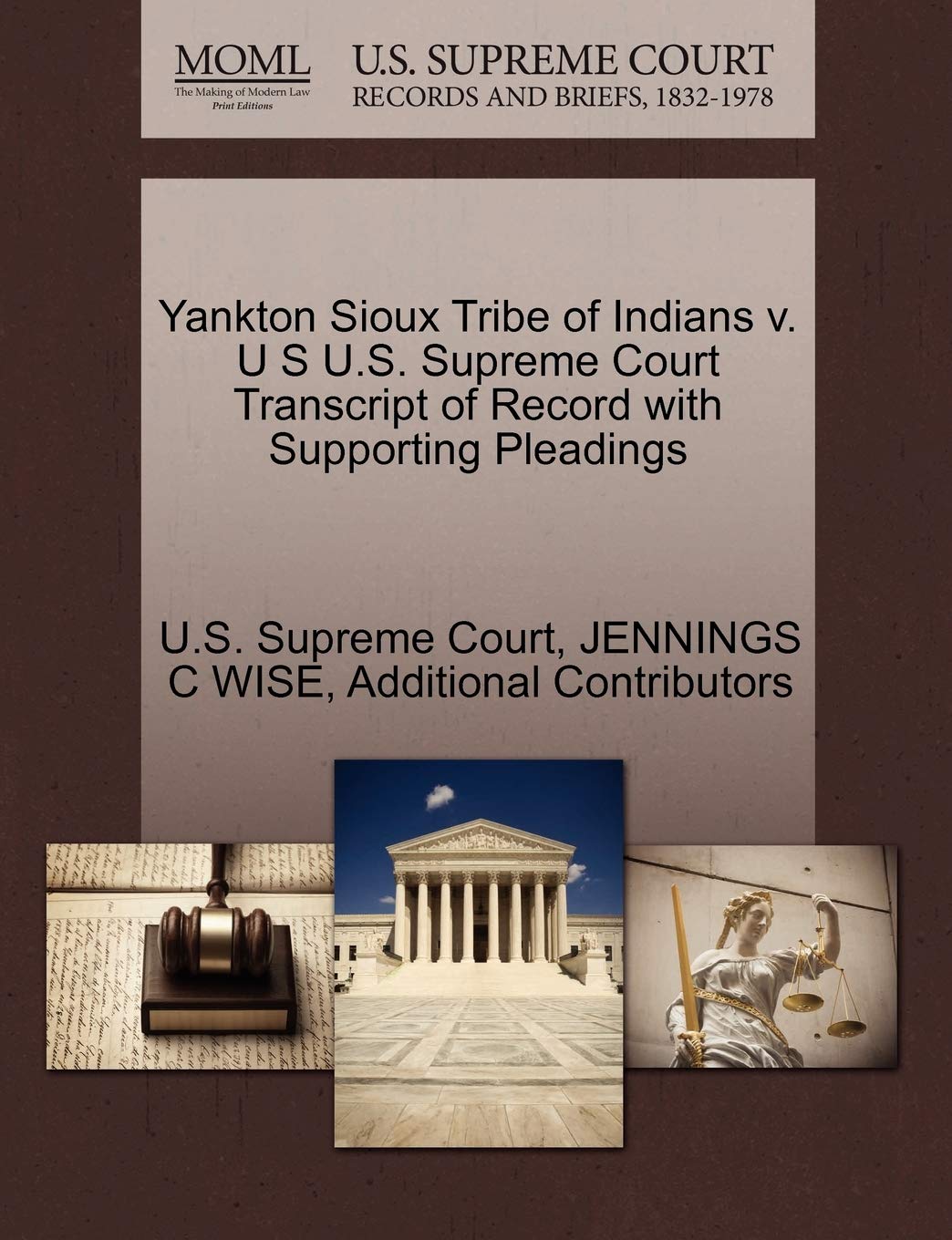 Yankton Sioux Tribe of Indians V. U S U.S. Supreme Court Transcript of Record with Supporting Pleadings Law
