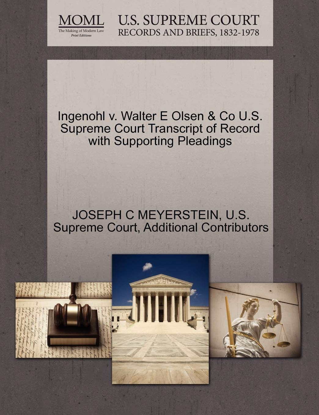 Ingenohl V. Walter E Olsen & Co U.S. Supreme Court Transcript of Record with Supporting Pleadings Law