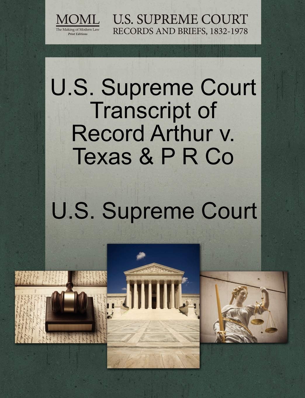 U.S. Supreme Court Transcript of Record Arthur V. Texas & P R Co Law