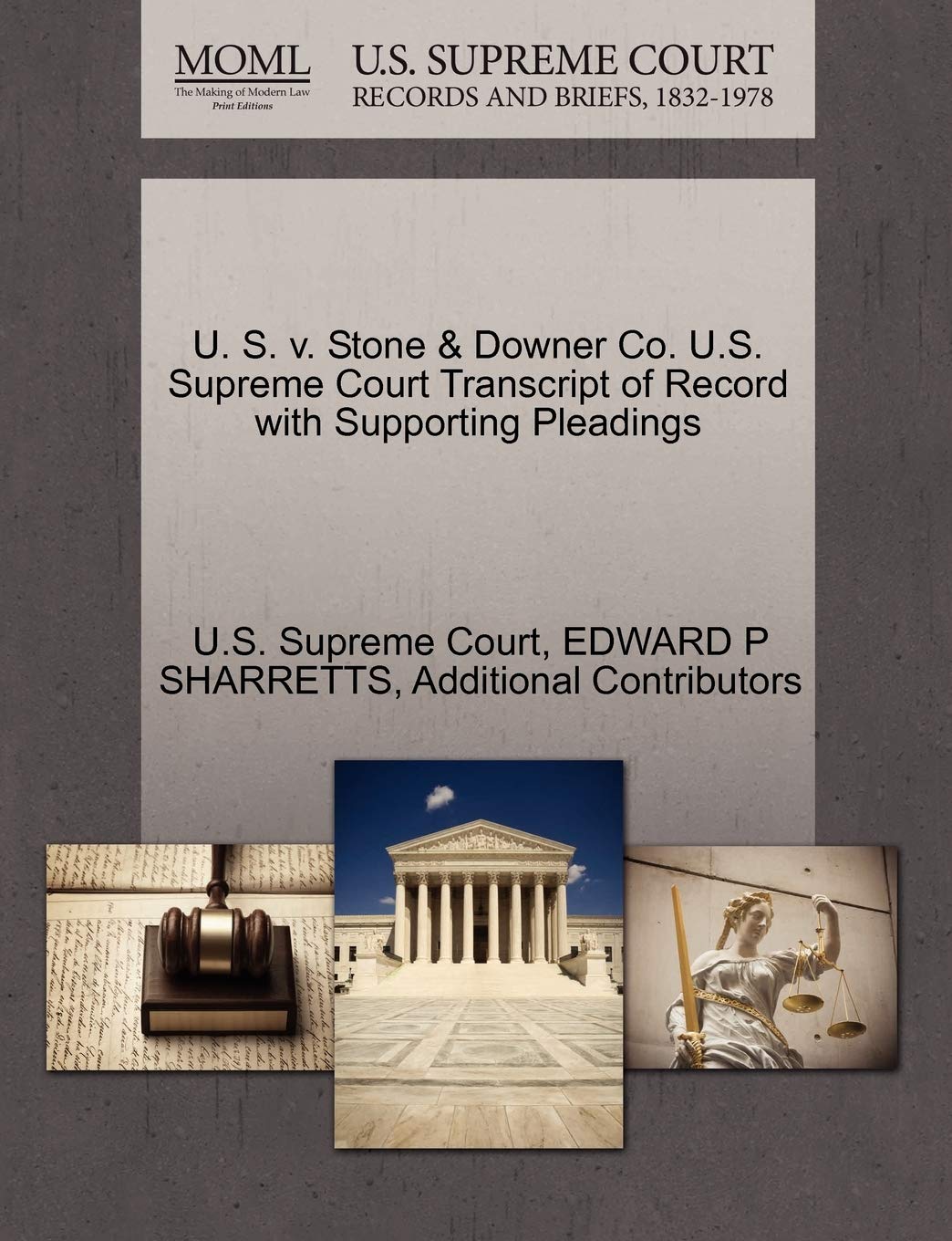 U. S. V. Stone & Downer Co. U.S. Supreme Court Transcript of Record with Supporting Pleadings Law