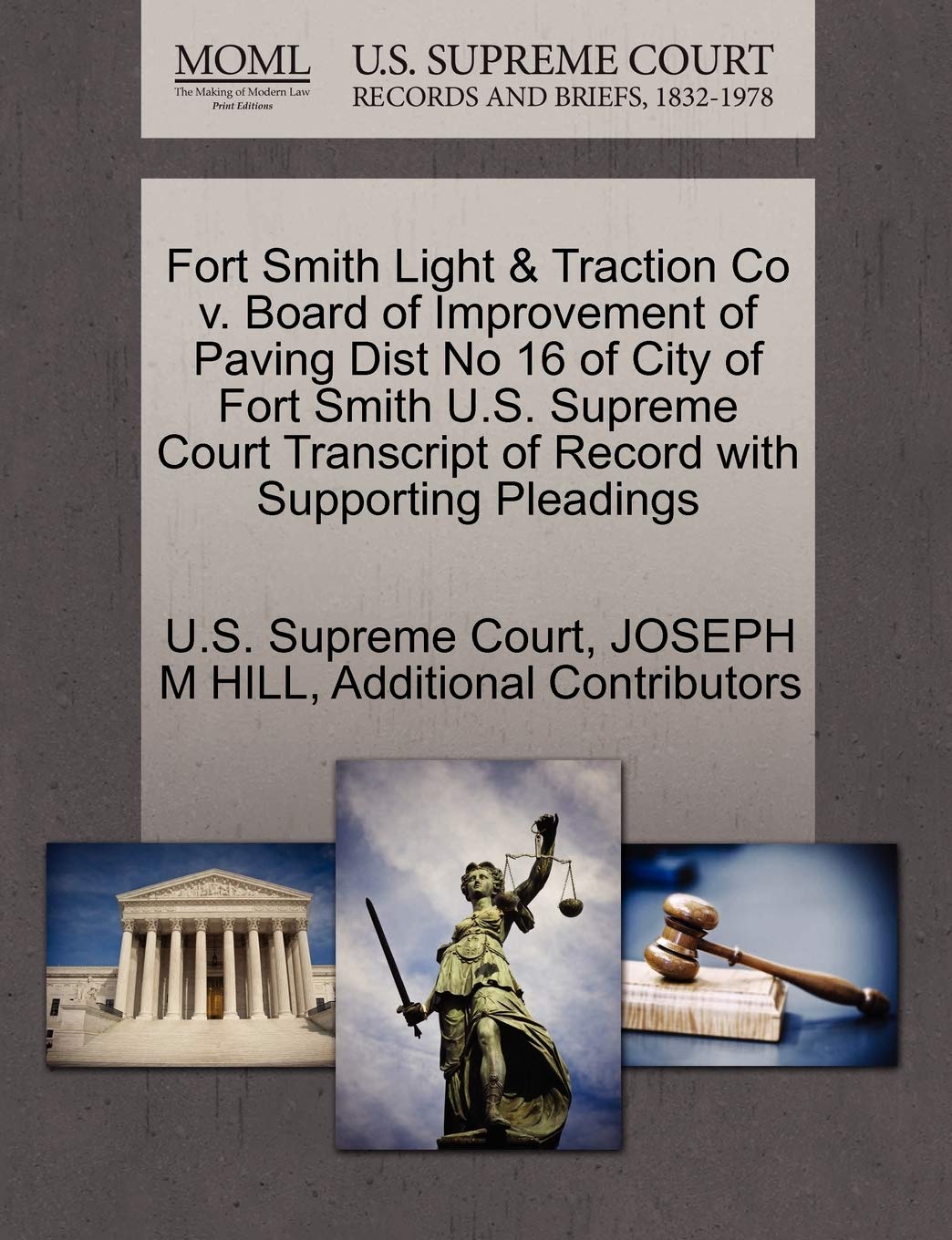 Fort Smith Light & Traction Co V. Board of Improvement of Paving Dist No 16 of City of Fort Smith U.S. Supreme Court Transcript of Record with Supporting Pleadings Law