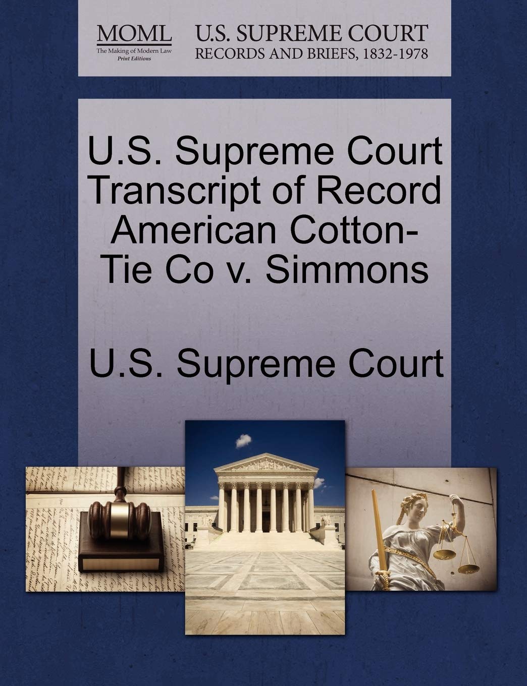 U.S. Supreme Court Transcript of Record American Cotton-Tie Co V. Simmons Law