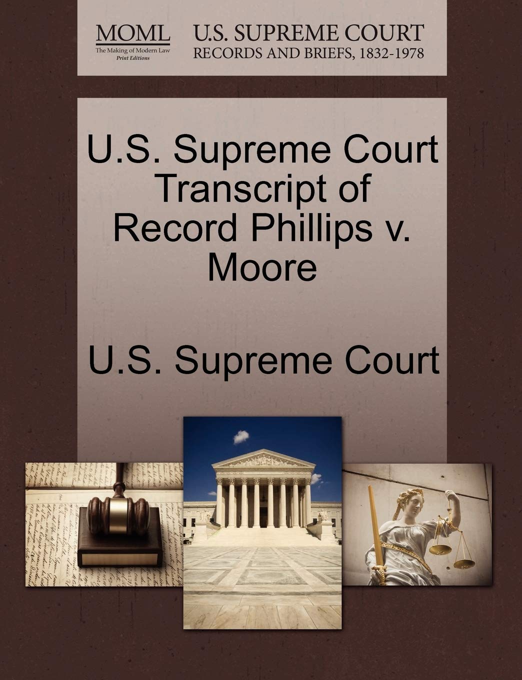 U.S. Supreme Court Transcript of Record Phillips V. Moore Law