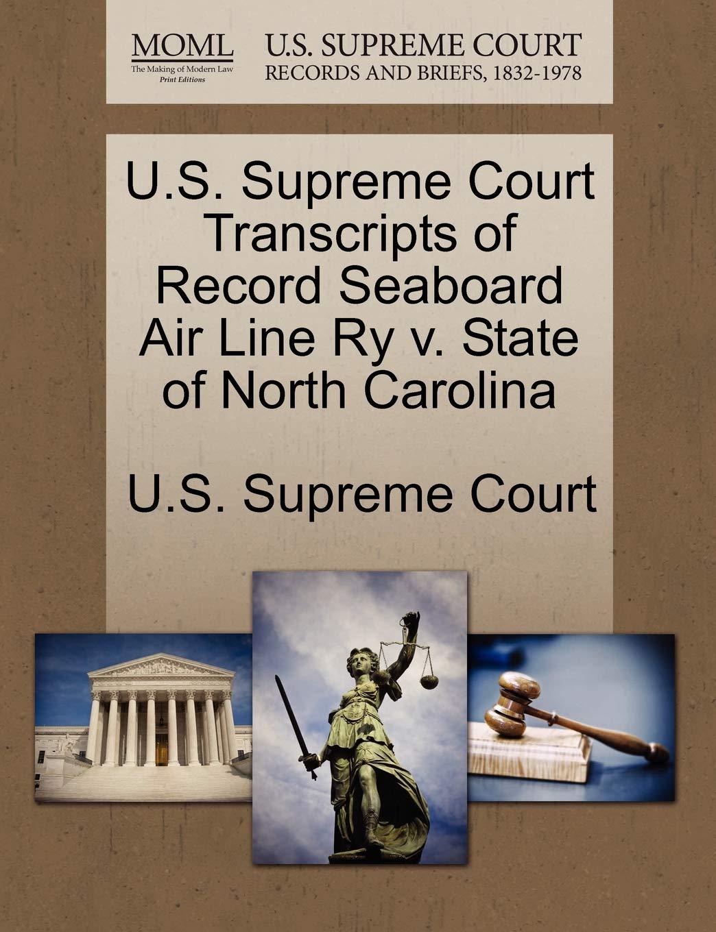 U.S. Supreme Court Transcripts of Record Seaboard Air Line Ry V. State of North Carolina Law