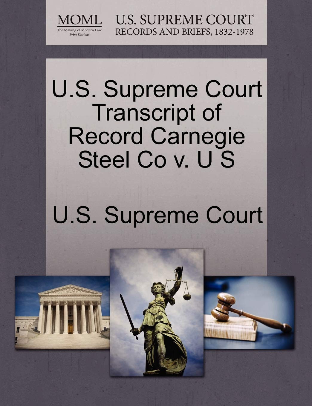 U.S. Supreme Court Transcript of Record Carnegie Steel Co V. U S Law