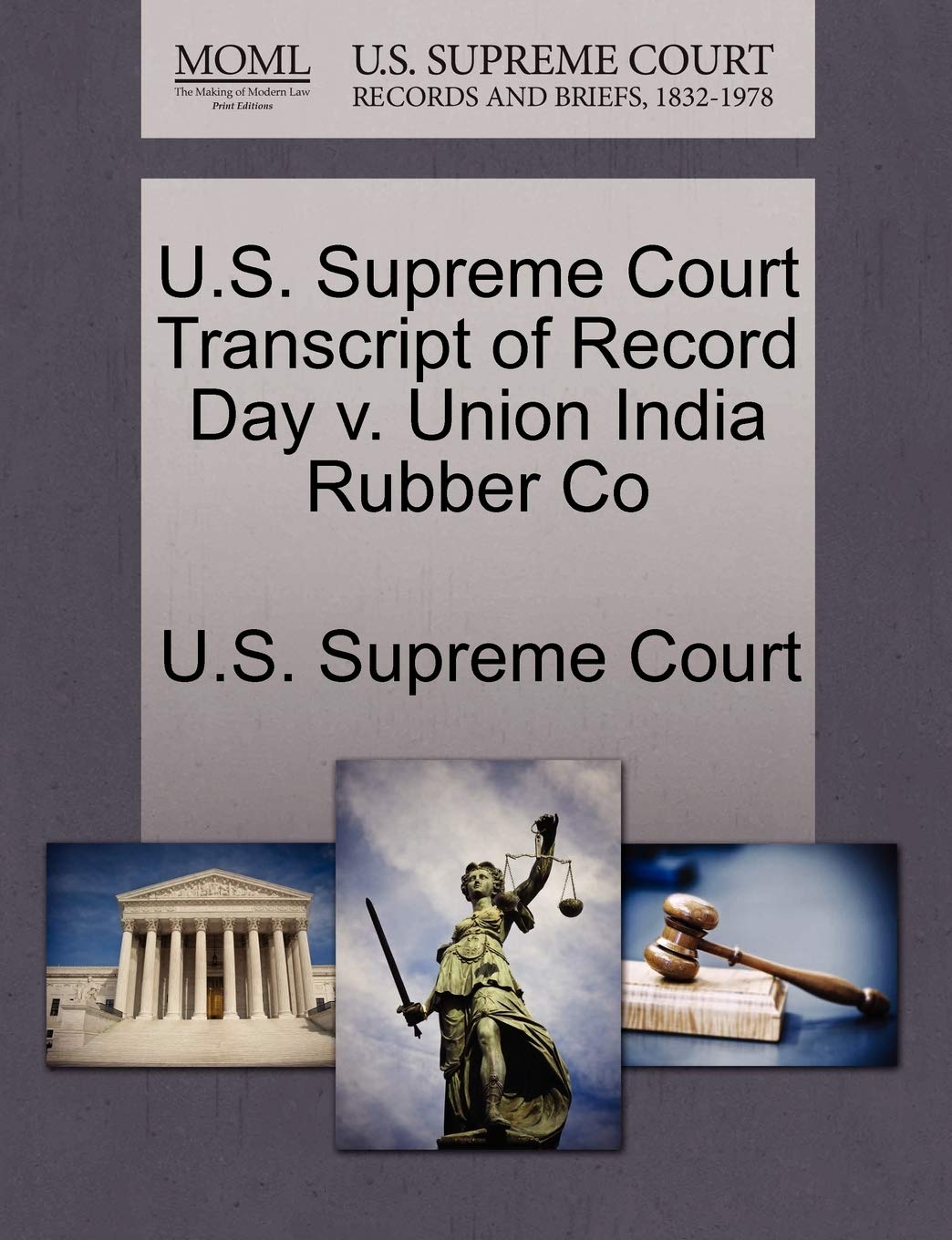 U.S. Supreme Court Transcript of Record Day V. Union India Rubber Co Law
