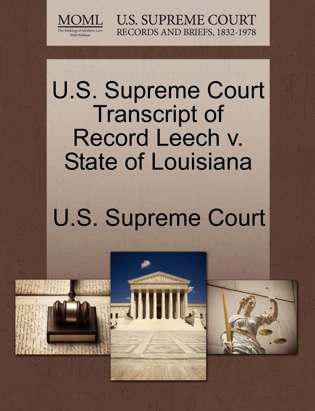 U.S. Supreme Court Transcript of Record Leech V. State of Louisiana Law