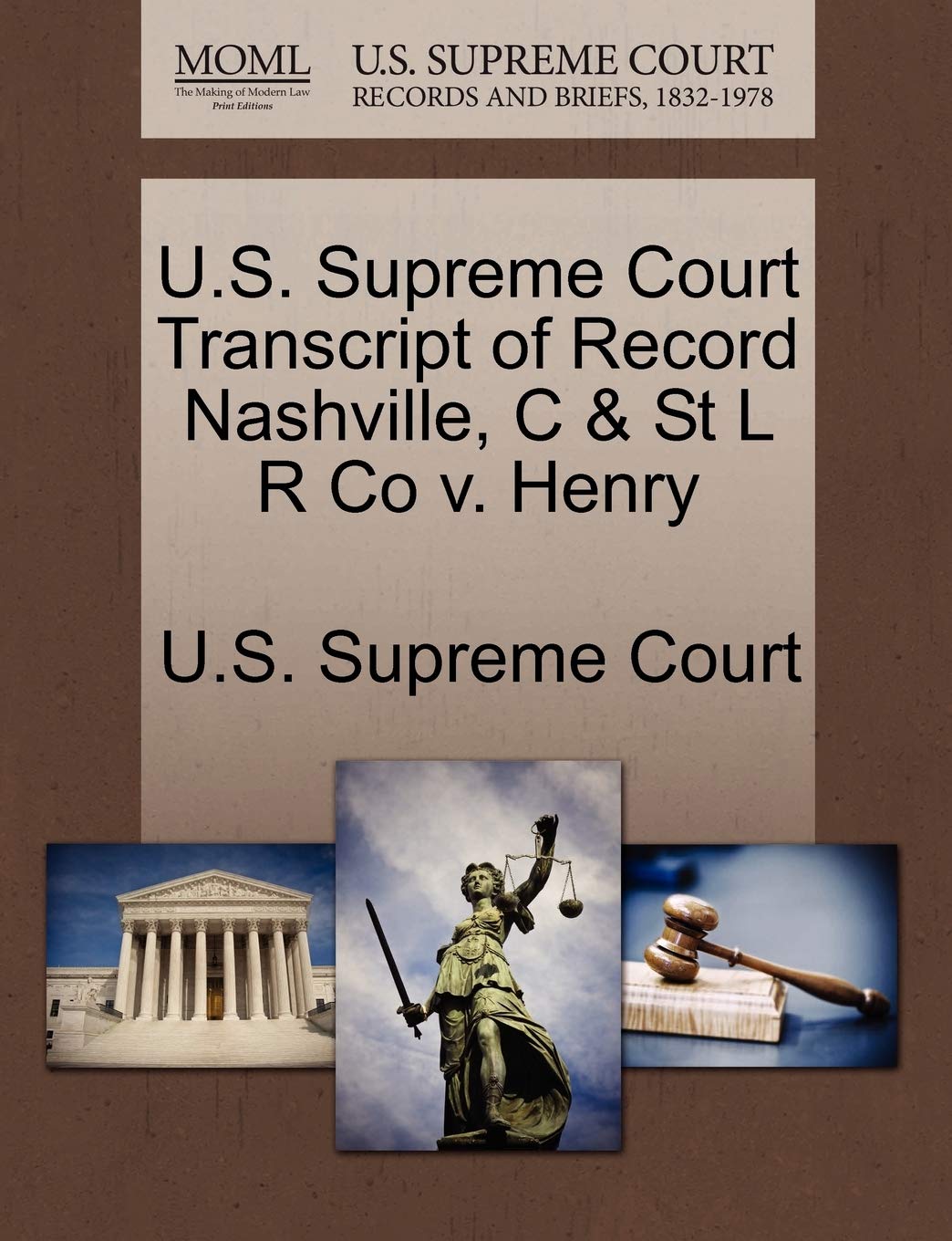 U.S. Supreme Court Transcript of Record Nashville, C & St L R Co V. Henry Law