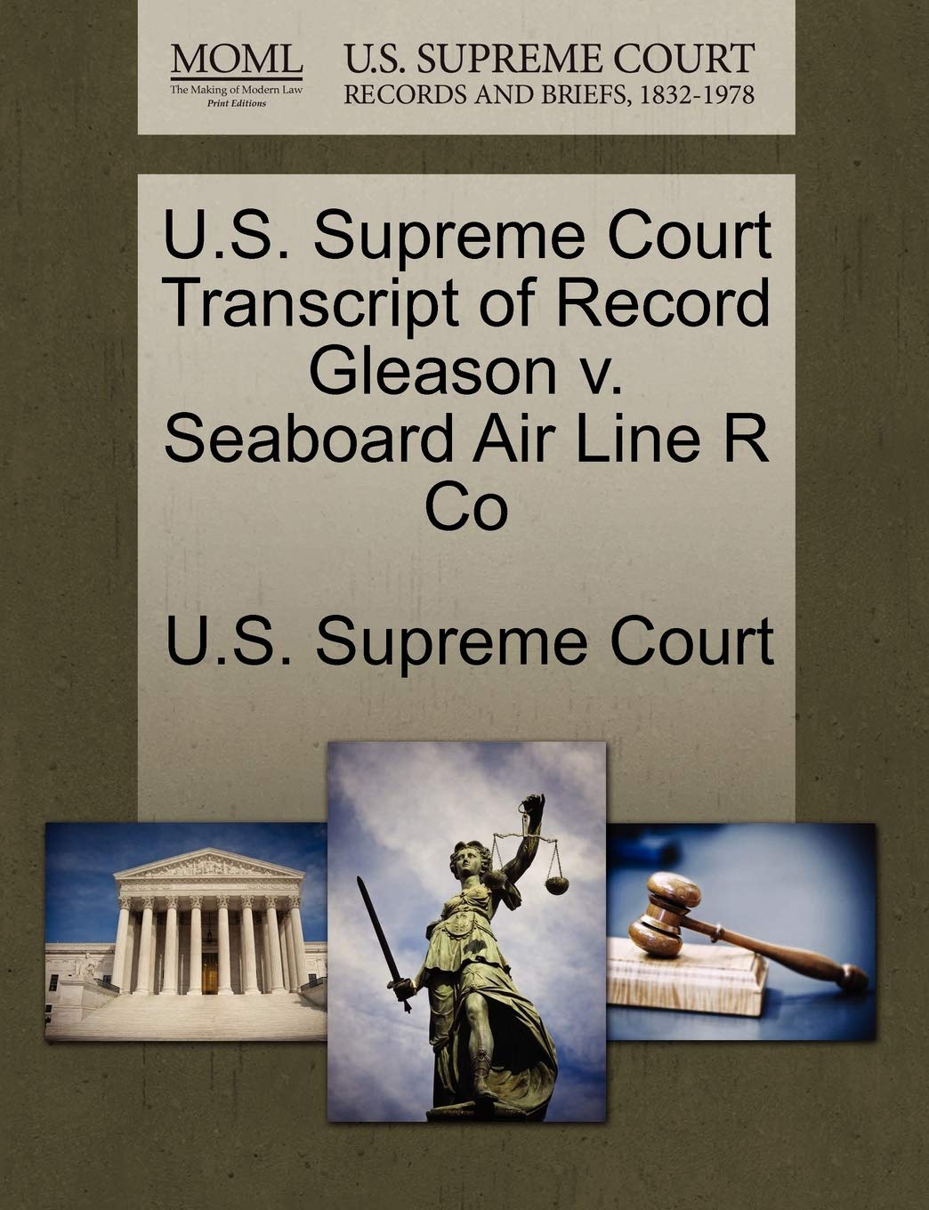 U.S. Supreme Court Transcript of Record Gleason V. Seaboard Air Line R Co Law