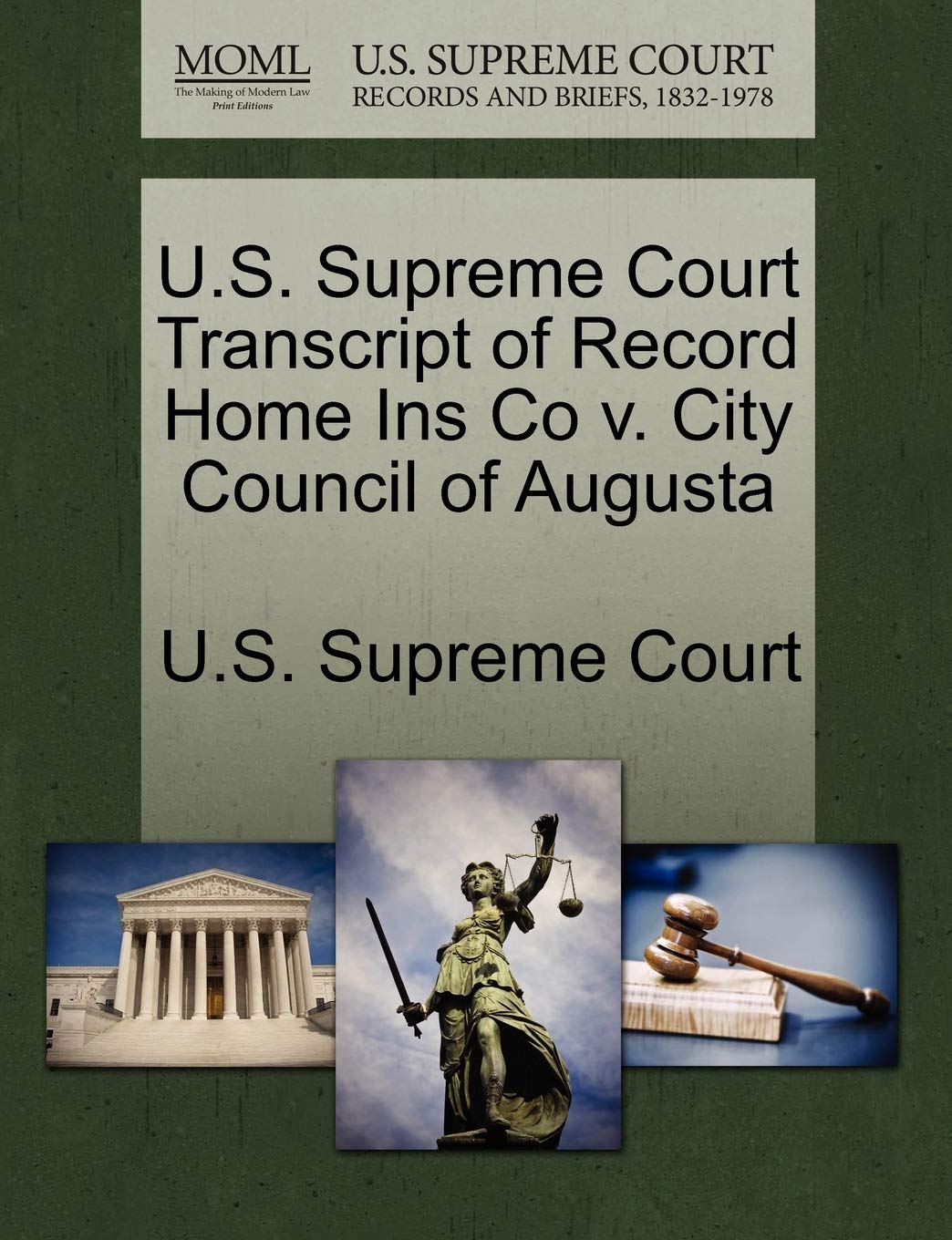 U.S. Supreme Court Transcript of Record Home Ins Co V. City Council of Augusta Law