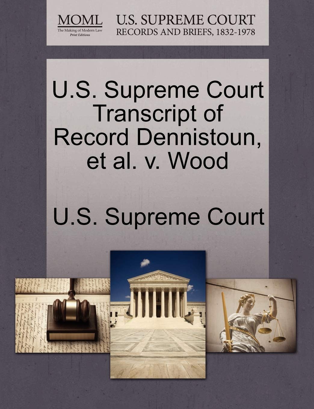 U.S. Supreme Court Transcript of Record Dennistoun, et al. V. Wood Law