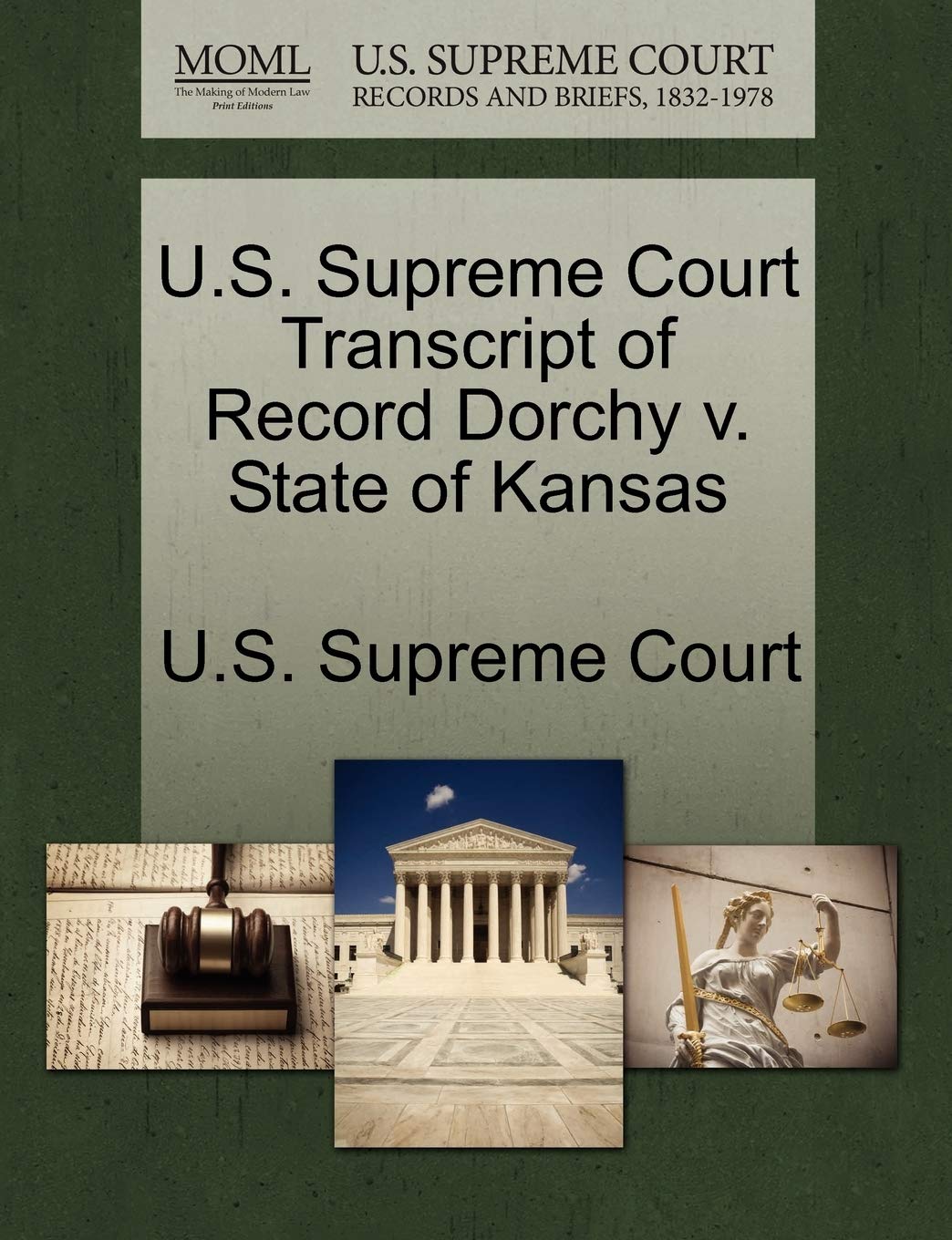 U.S. Supreme Court Transcript of Record Dorchy V. State of Kansas Law