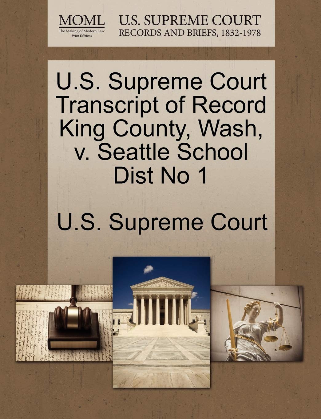 U.S. Supreme Court Transcript of Record King County, Wash, V. Seattle School Dist No 1 Law
