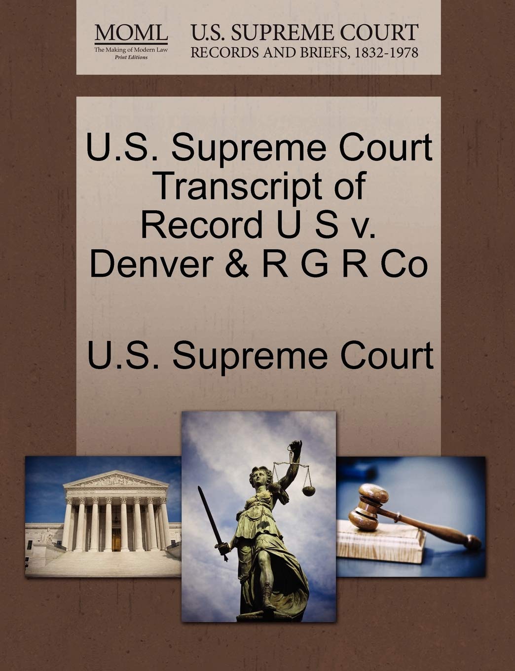 U.S. Supreme Court Transcript of Record U S V. Denver & R G R Co Law