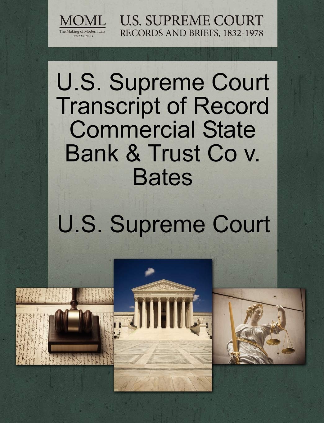 U.S. Supreme Court Transcript of Record Commercial State Bank & Trust Co V. Bates Law