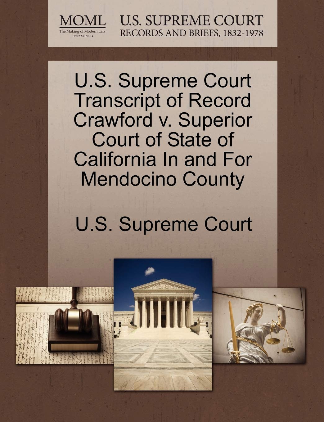U.S. Supreme Court Transcript of Record Crawford V. Superior Court of State of California in and for Mendocino County book