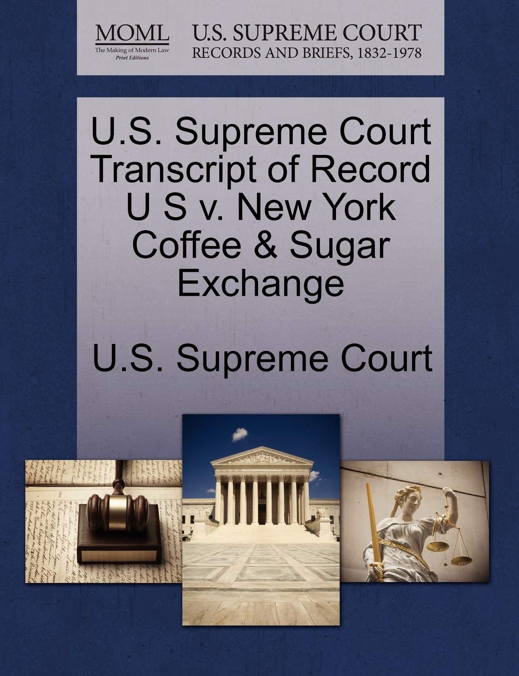 U.S. Supreme Court Transcript of Record U S V. New York Coffee & Sugar Exchange book