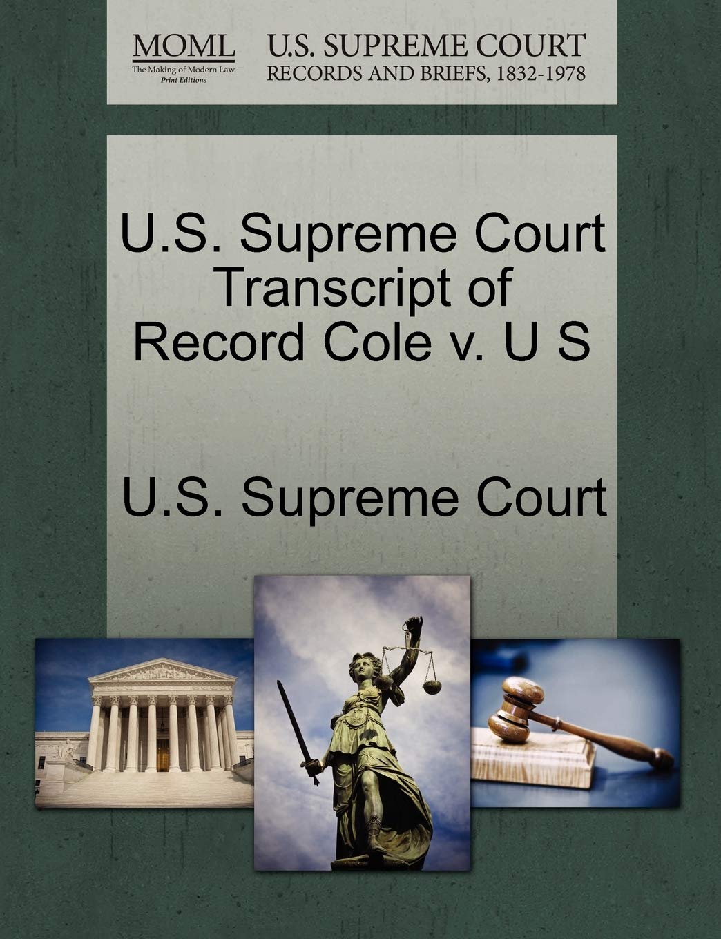 U.S. Supreme Court Transcript of Record Cole V. U S Law