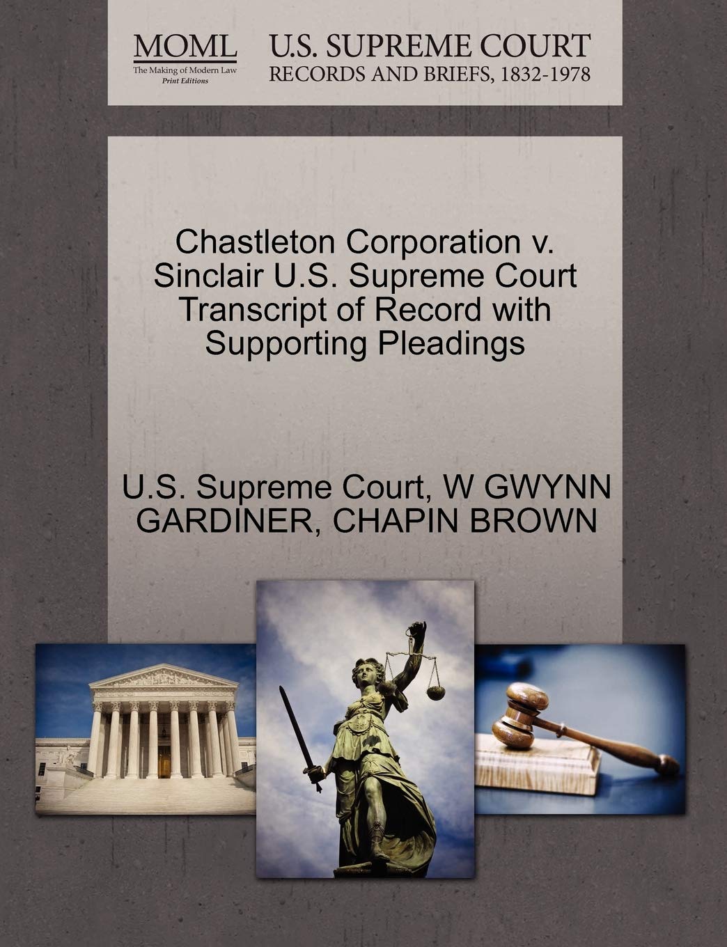 Chastleton Corporation V. Sinclair U.S. Supreme Court Transcript of Record with Supporting Pleadings Law