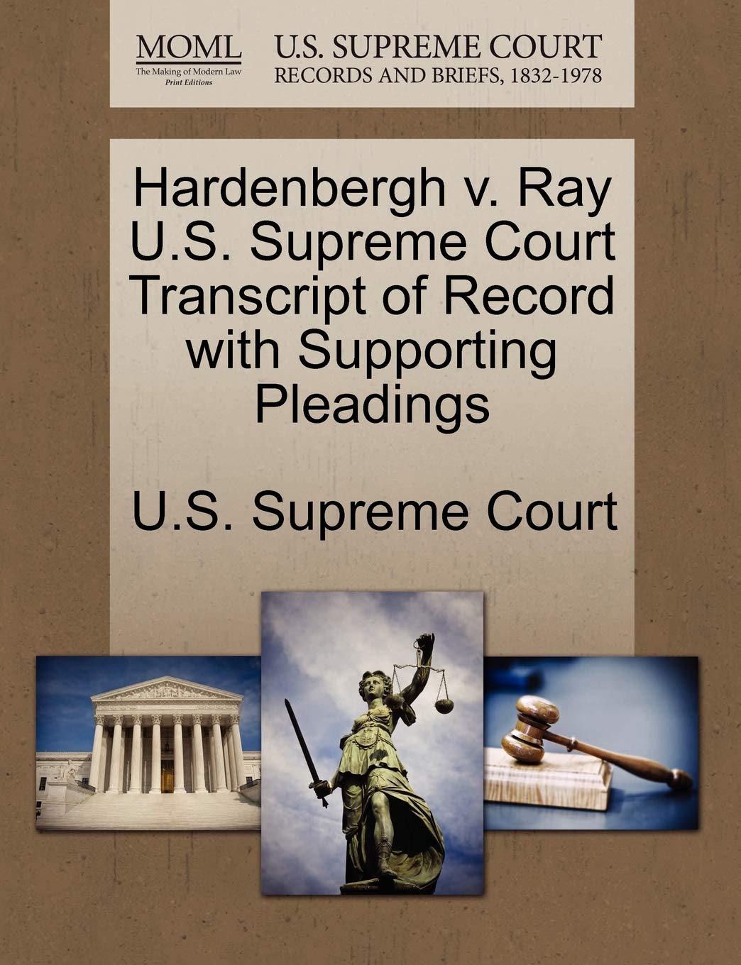 Hardenbergh V. Ray U.S. Supreme Court Transcript of Record with Supporting Pleadings Law