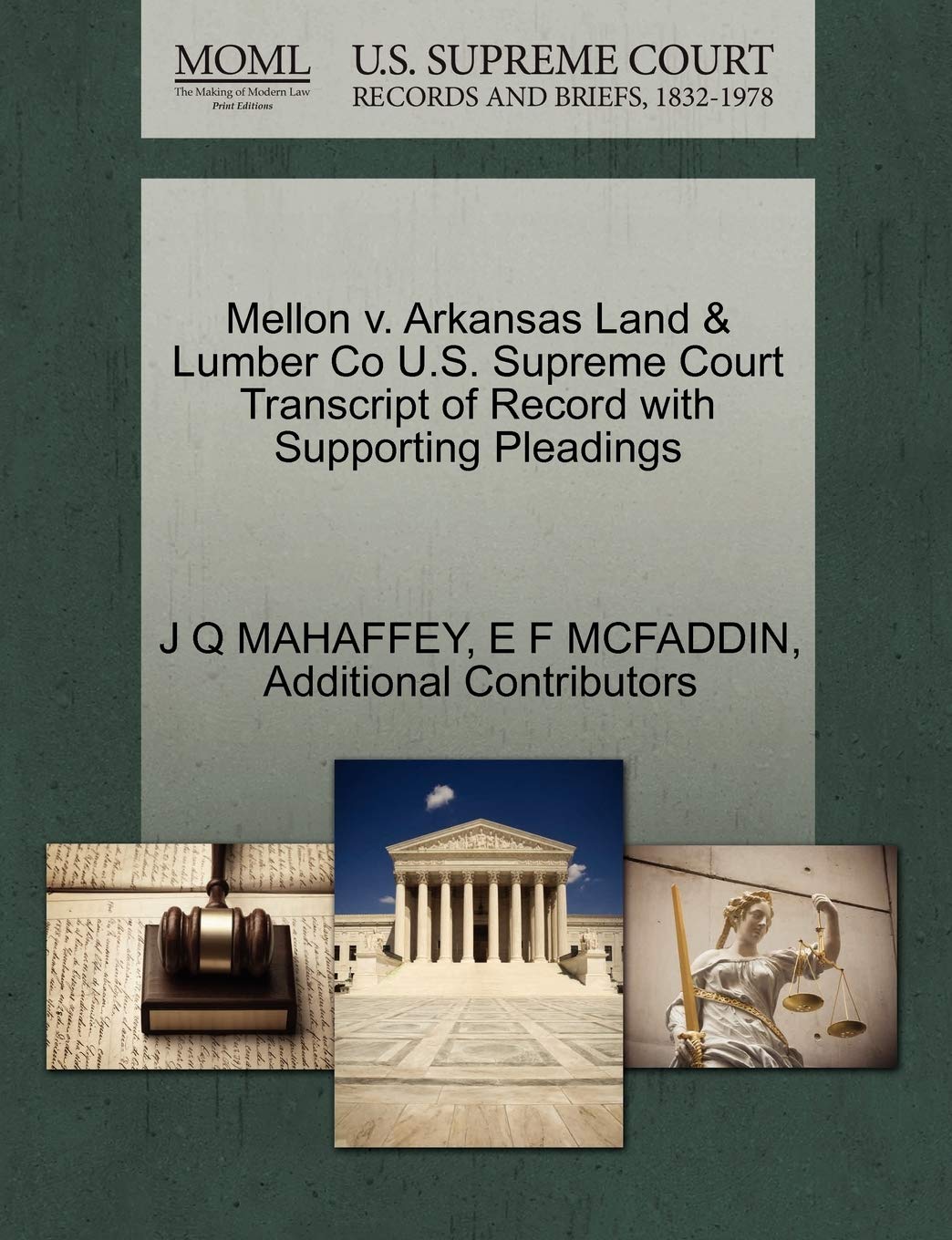 Mellon V. Arkansas Land & Lumber Co U.S. Supreme Court Transcript of Record with Supporting Pleadings Law