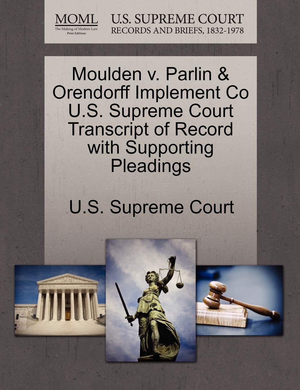 Moulden V. Parlin & Orendorff Implement Co U.S. Supreme Court Transcript of Record with Supporting Pleadings Law