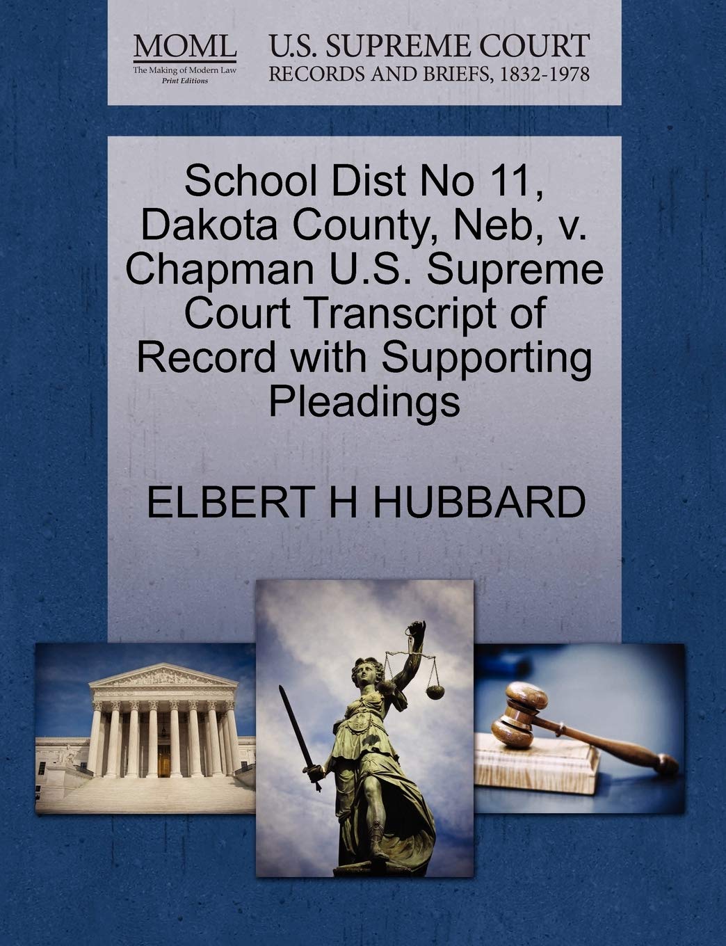 School Dist No 11, Dakota County, Neb, V. Chapman U.S. Supreme Court Transcript of Record with Supporting Pleadings Law