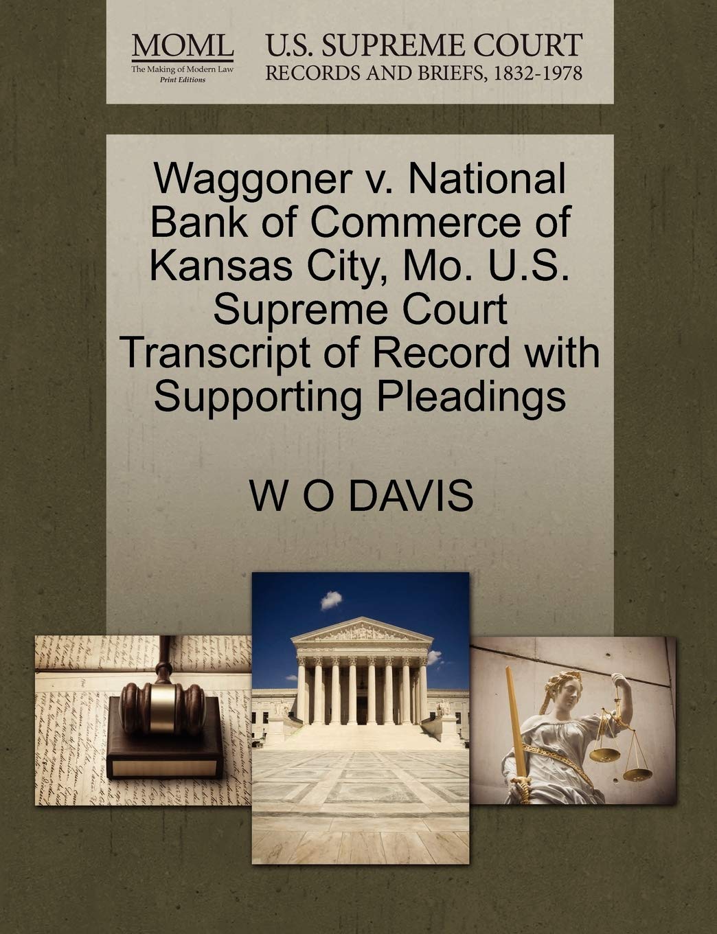 Waggoner V. National Bank of Commerce of Kansas City, Mo. U.S. Supreme Court Transcript of Record with Supporting Pleadings Law
