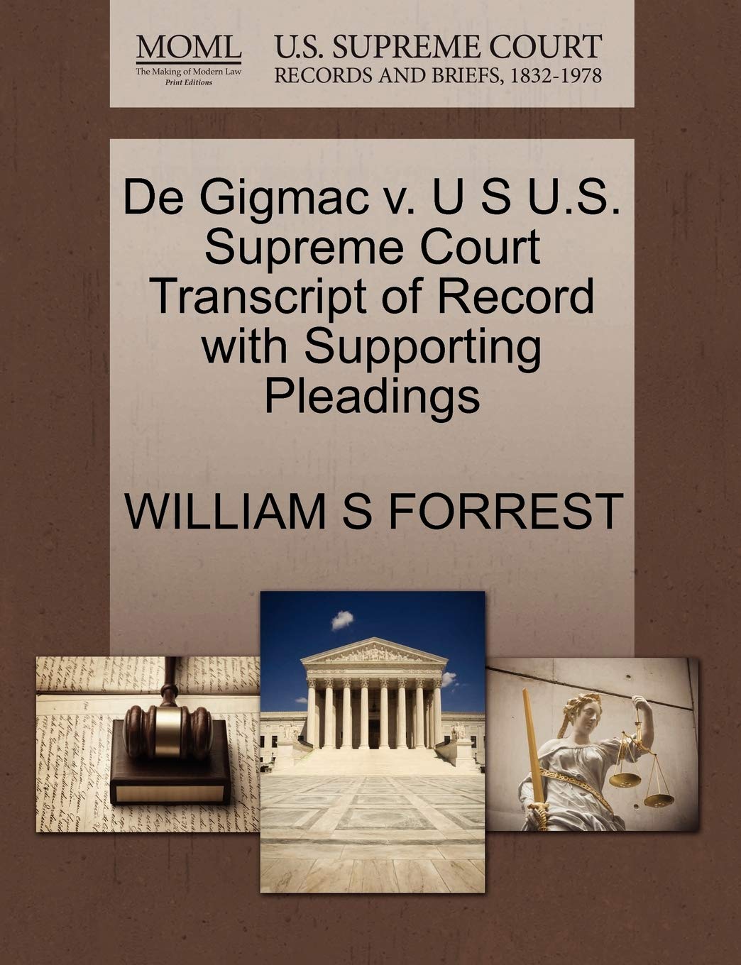 de Gigmac V. U S U.S. Supreme Court Transcript of Record with Supporting Pleadings Law