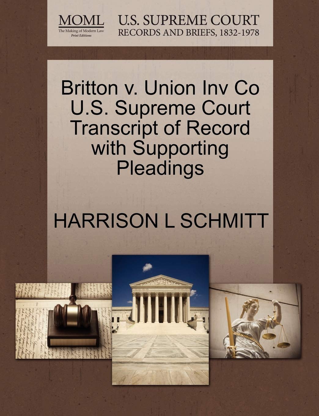 Britton V. Union Inv Co U.S. Supreme Court Transcript of Record with Supporting Pleadings Law