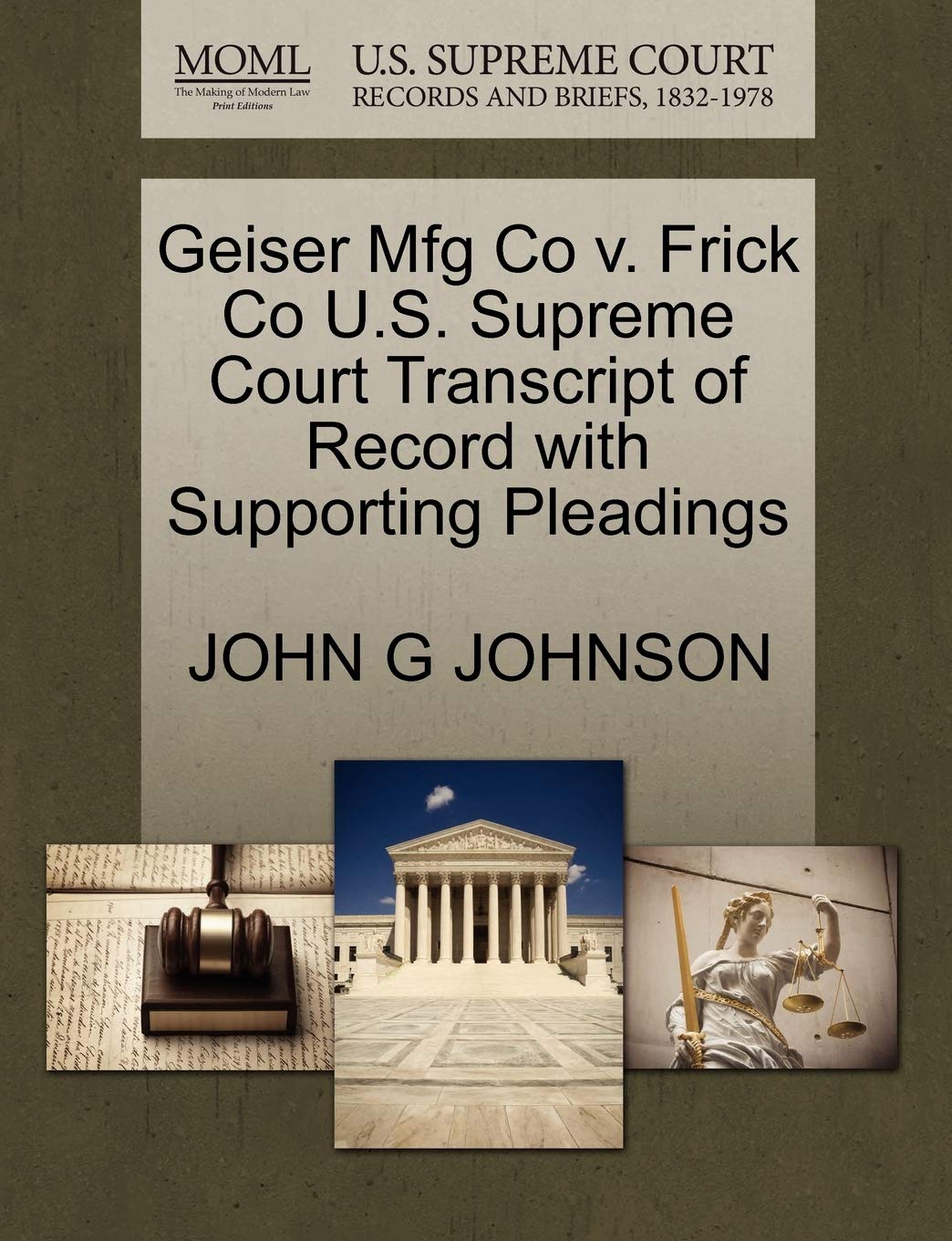 Geiser Mfg Co V. Frick Co U.S. Supreme Court Transcript of Record with Supporting Pleadings Law