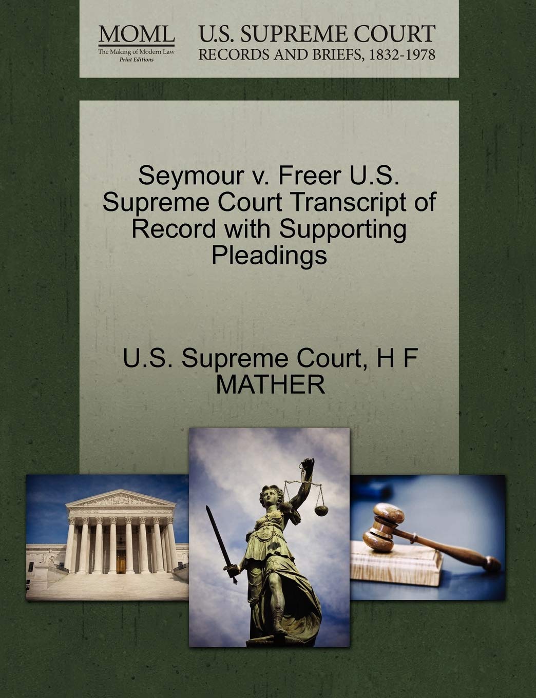 Seymour V. Freer U.S. Supreme Court Transcript of Record with Supporting Pleadings Law