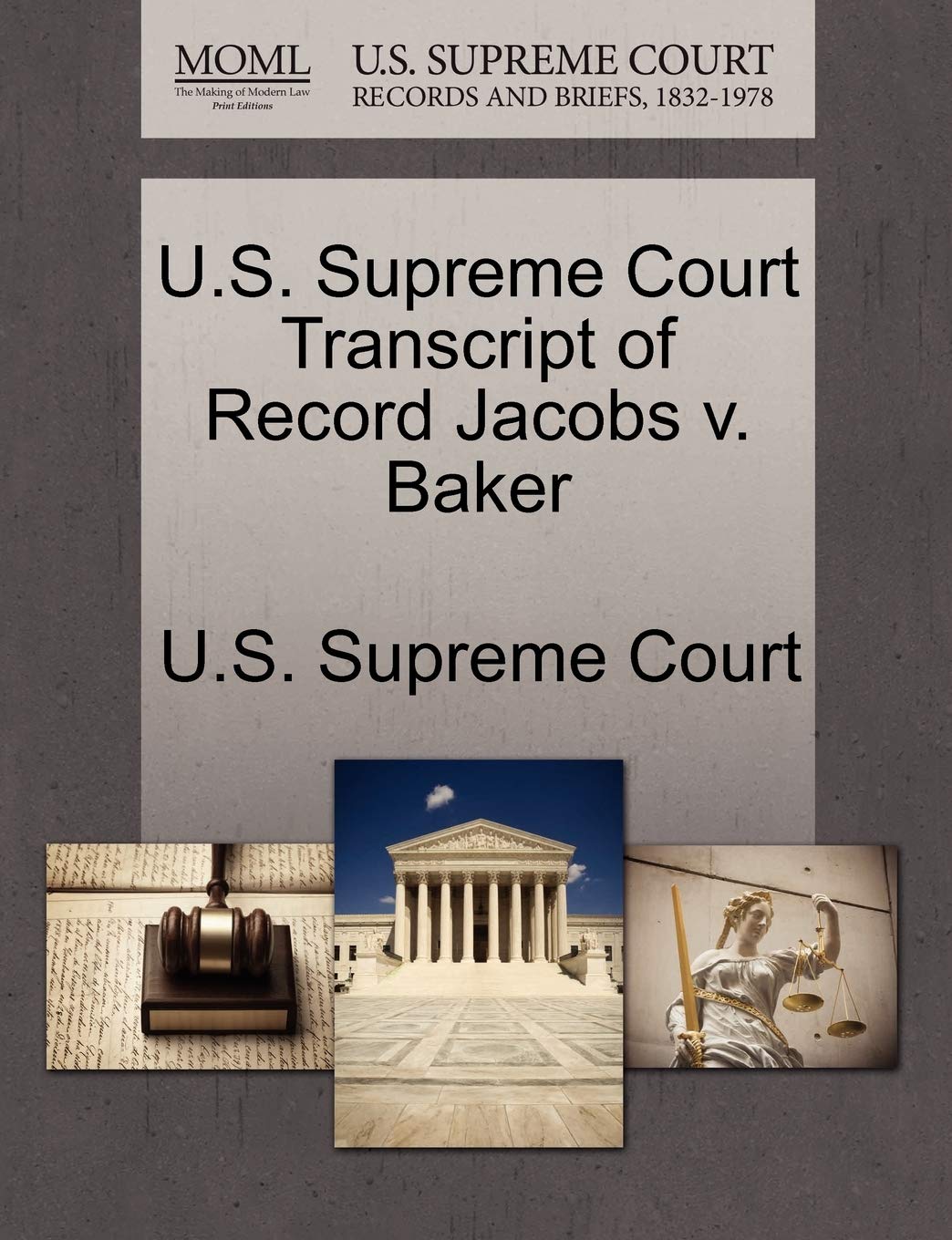 U.S. Supreme Court Transcript of Record Jacobs V. Baker Law