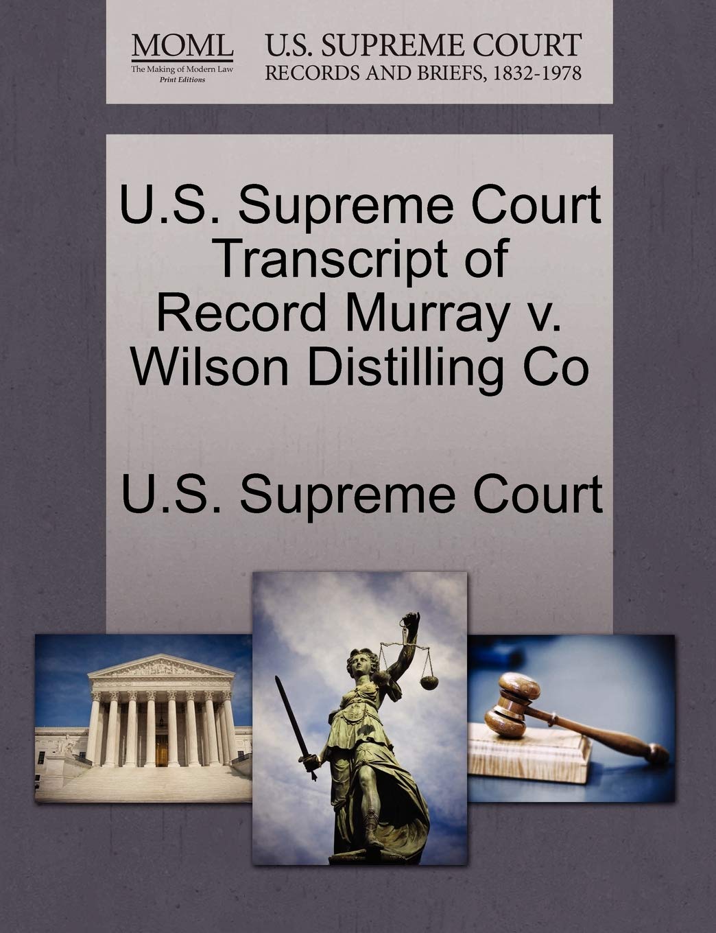 U.S. Supreme Court Transcript of Record Murray V. Wilson Distilling Co Law