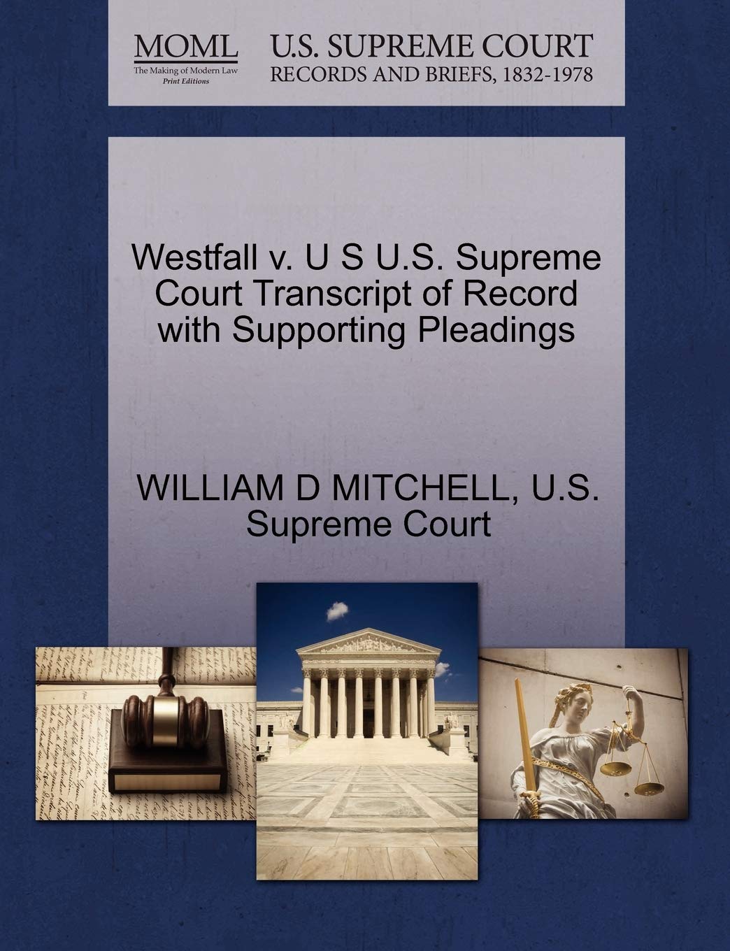 Westfall V. U S U.S. Supreme Court Transcript of Record with Supporting Pleadings Law