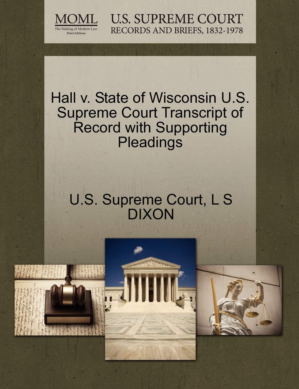 Hall V. State of Wisconsin U.S. Supreme Court Transcript of Record with Supporting Pleadings Law
