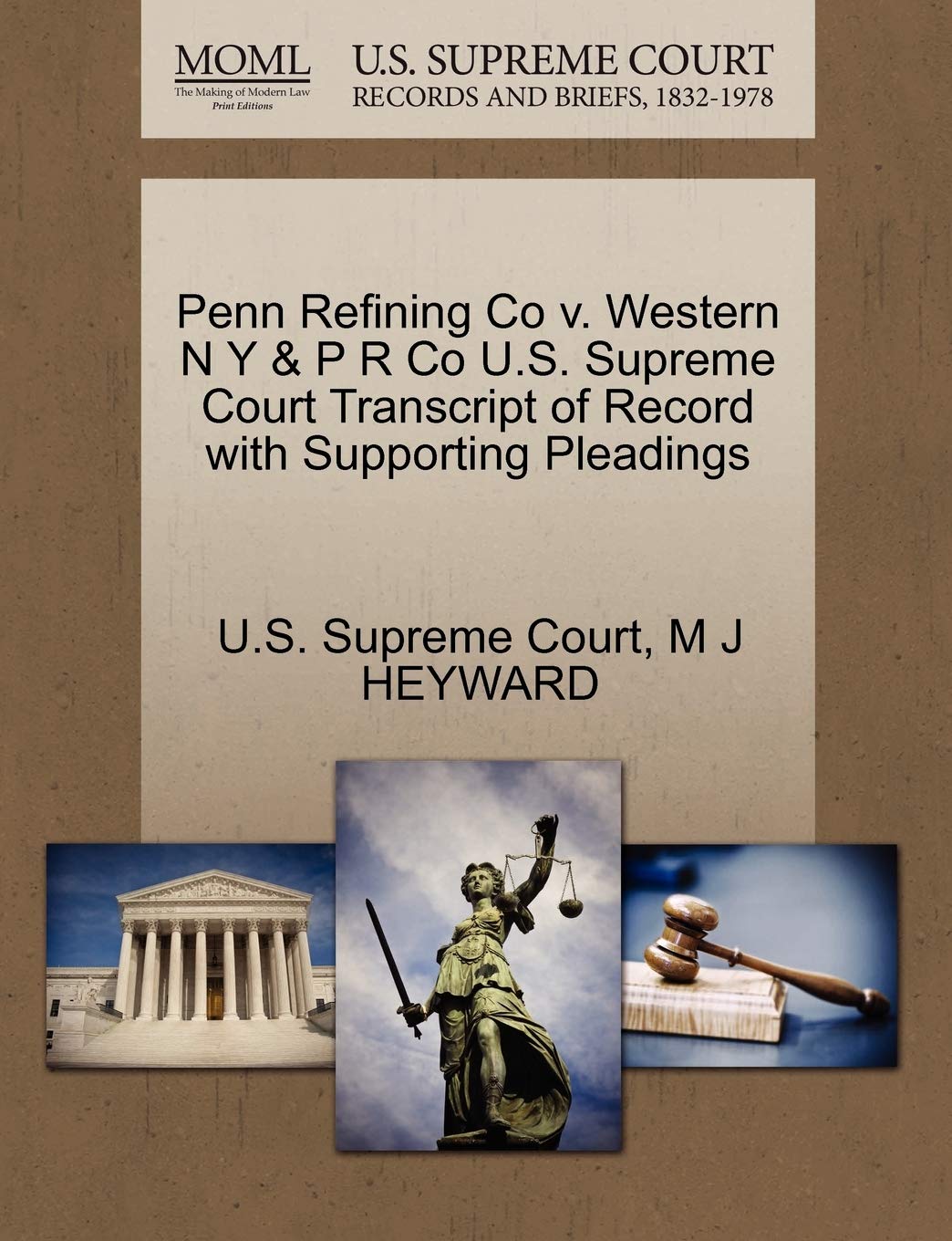 Penn Refining Co V. Western N y & P R Co U.S. Supreme Court Transcript of Record with Supporting Pleadings Law
