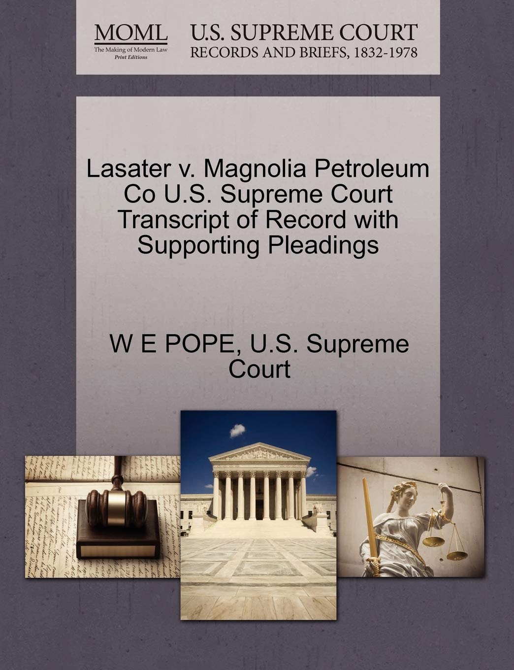 Lasater V. Magnolia Petroleum Co U.S. Supreme Court Transcript of Record with Supporting Pleadings Law