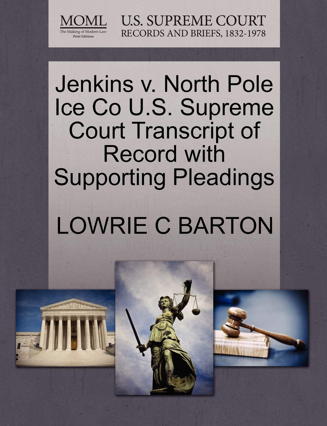 Jenkins V. North Pole Ice Co U.S. Supreme Court Transcript of Record with Supporting Pleadings Law