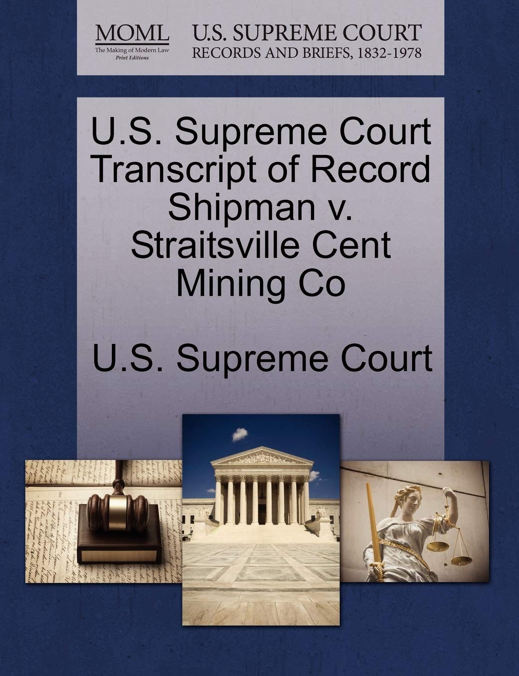 U.S. Supreme Court Transcript of Record Shipman V. Straitsville Cent Mining Co Law
