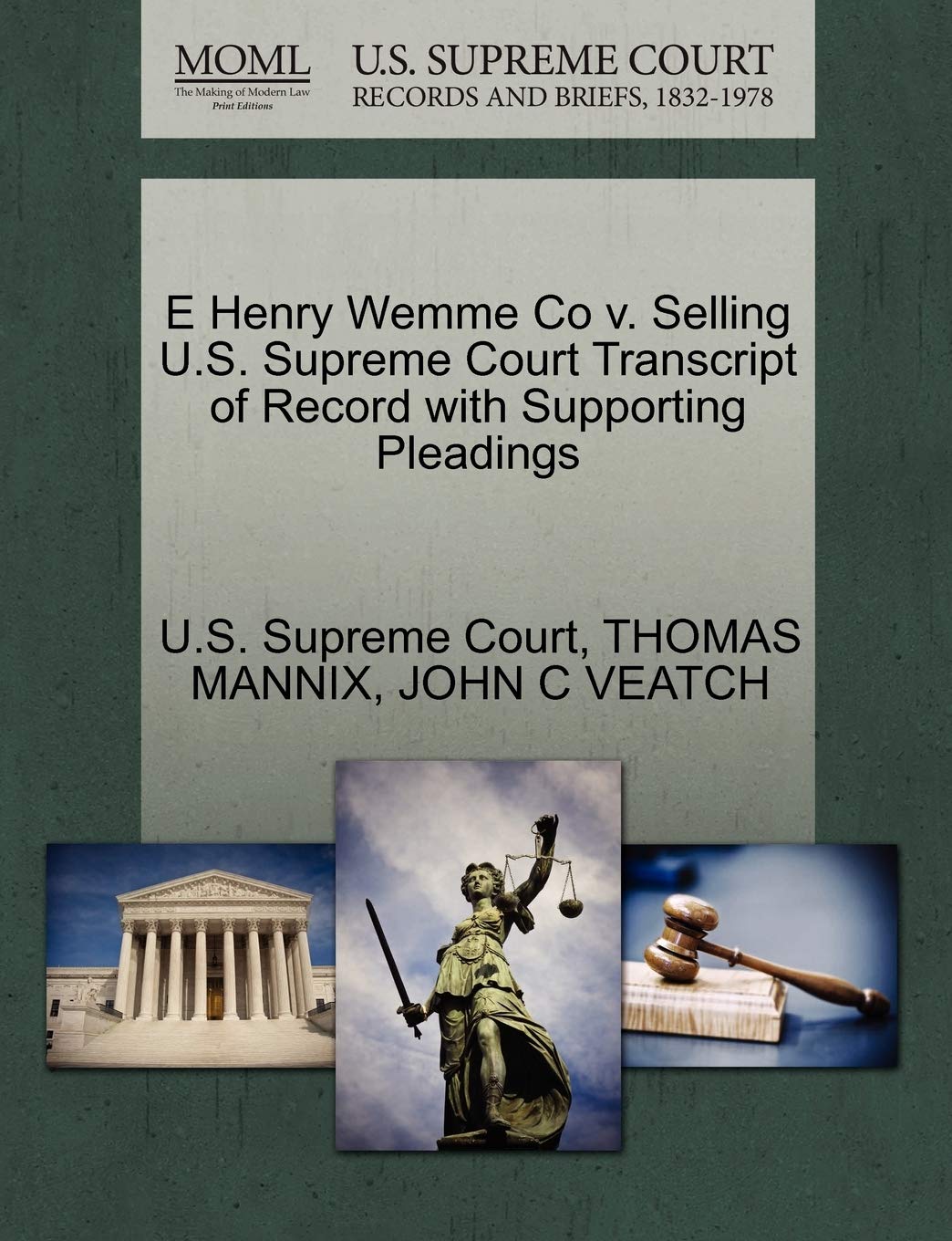 E Henry Wemme Co V. Selling U.S. Supreme Court Transcript of Record with Supporting Pleadings Law