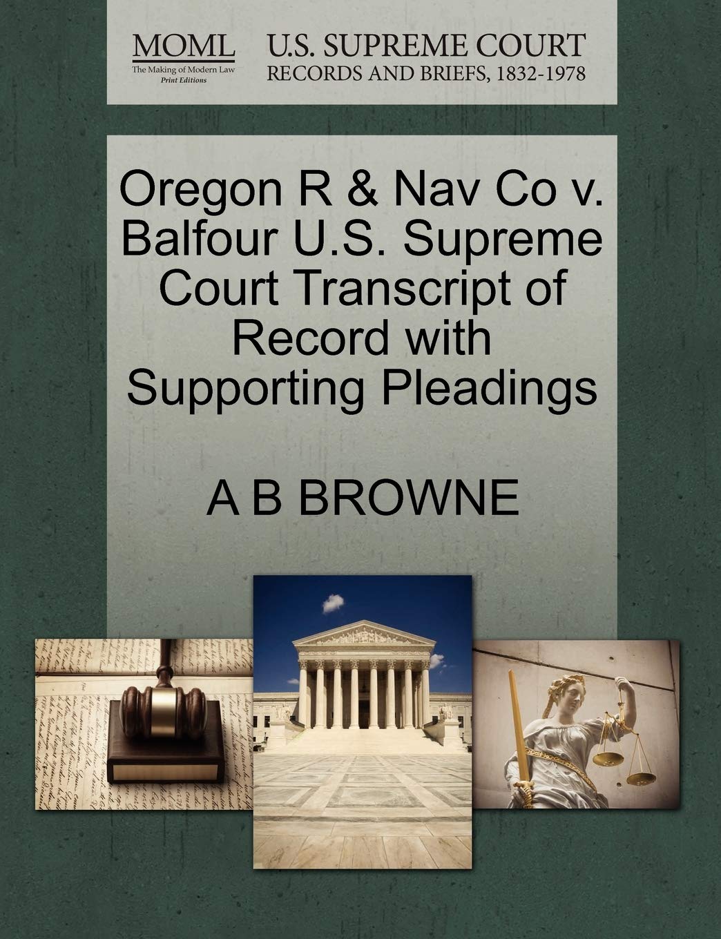 Oregon R & Nav Co V. Balfour U.S. Supreme Court Transcript of Record with Supporting Pleadings Law